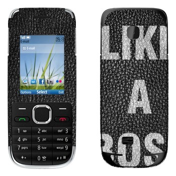   « Like A Boss»   Nokia C2-01