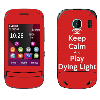   «Keep calm and Play Dying Light»   Nokia C2-03
