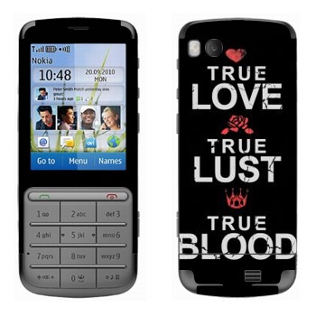   «True Love - True Lust - True Blood»   Nokia C3-01