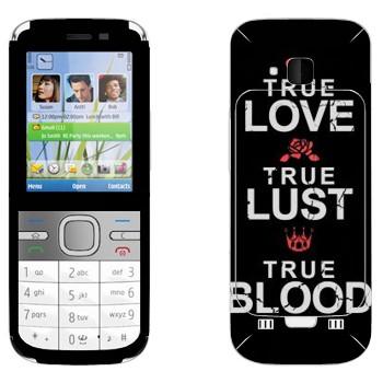   «True Love - True Lust - True Blood»   Nokia C5-00