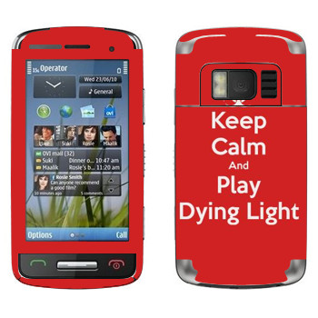   «Keep calm and Play Dying Light»   Nokia C6-01