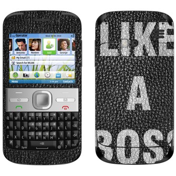   « Like A Boss»   Nokia E5