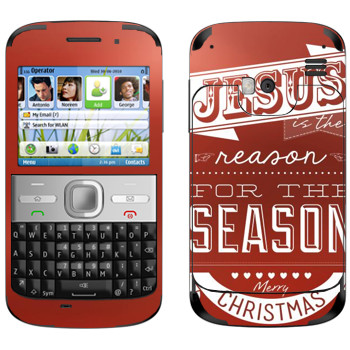   «Jesus is the reason for the season»   Nokia E5