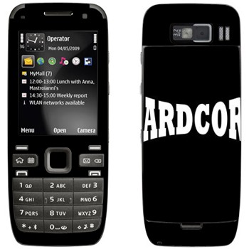   «Hardcore»   Nokia E52