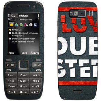  «I love Dubstep»   Nokia E52