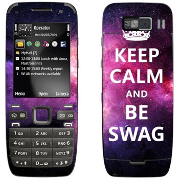   «Keep Calm and be SWAG»   Nokia E52
