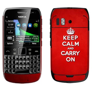   «Keep calm and carry on - »   Nokia E6-00
