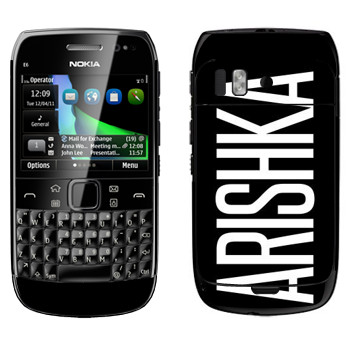   «Arishka»   Nokia E6-00