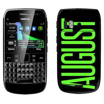   «August»   Nokia E6-00