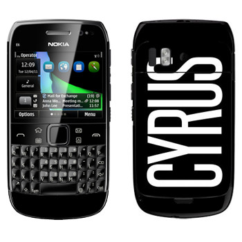   «Cyrus»   Nokia E6-00