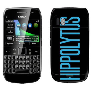   «Hippolytus»   Nokia E6-00
