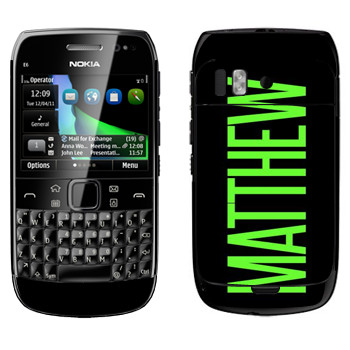   «Matthew»   Nokia E6-00