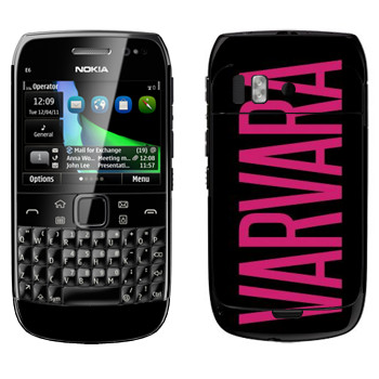   «Varvara»   Nokia E6-00