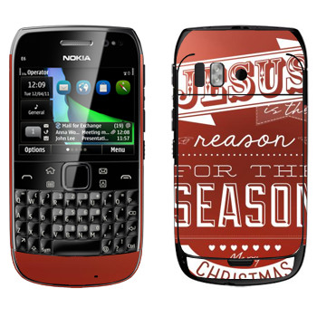   «Jesus is the reason for the season»   Nokia E6-00