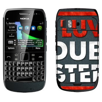   «I love Dubstep»   Nokia E6-00