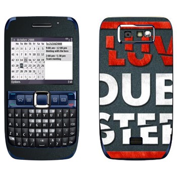   «I love Dubstep»   Nokia E63