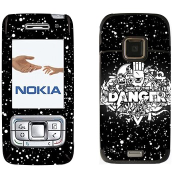   « You are the Danger»   Nokia E65