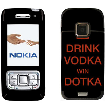   «Drink Vodka With Dotka»   Nokia E65