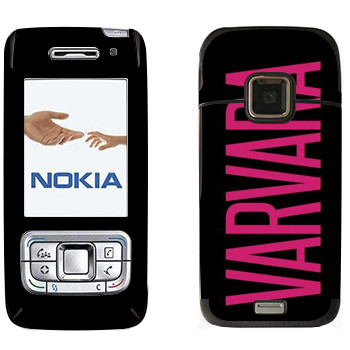   «Varvara»   Nokia E65