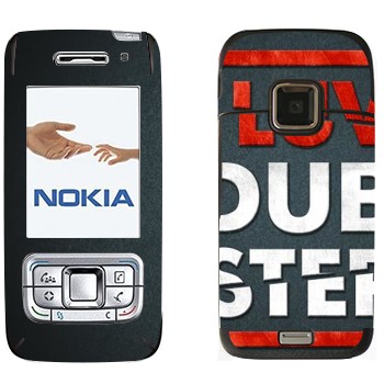   «I love Dubstep»   Nokia E65