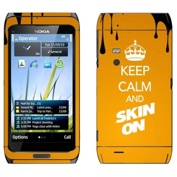   «Keep calm and Skinon»   Nokia E7-00