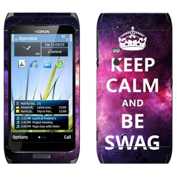   «Keep Calm and be SWAG»   Nokia E7-00
