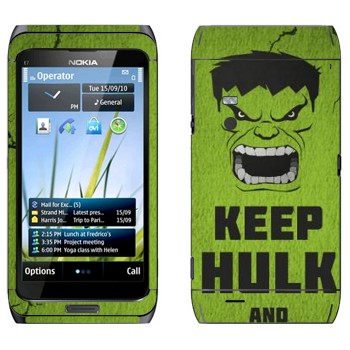   «Keep Hulk and»   Nokia E7-00