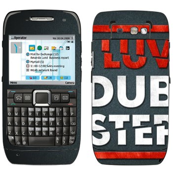   «I love Dubstep»   Nokia E71