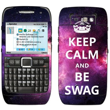   «Keep Calm and be SWAG»   Nokia E71