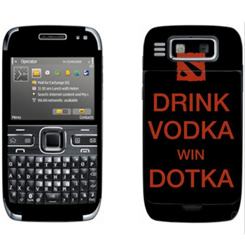   «Drink Vodka With Dotka»   Nokia E72