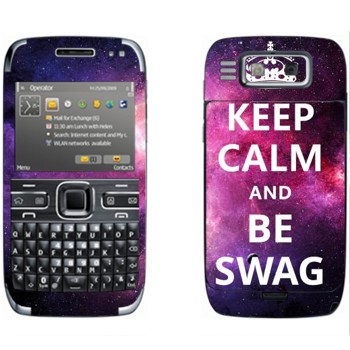   «Keep Calm and be SWAG»   Nokia E72