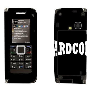   «Hardcore»   Nokia E90