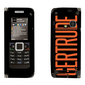   «Gertrude»   Nokia E90