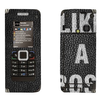   « Like A Boss»   Nokia E90