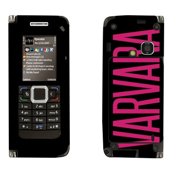   «Varvara»   Nokia E90