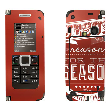   «Jesus is the reason for the season»   Nokia E90