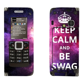   «Keep Calm and be SWAG»   Nokia E90