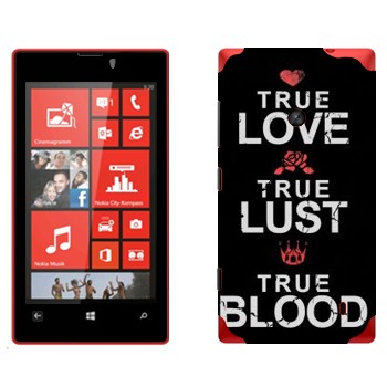   «True Love - True Lust - True Blood»   Nokia Lumia 520