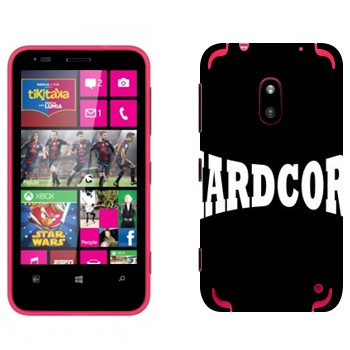   «Hardcore»   Nokia Lumia 620