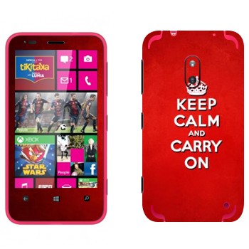   «Keep calm and carry on - »   Nokia Lumia 620