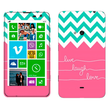   «Live Laugh Love»   Nokia Lumia 625