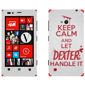  «Keep Calm and let Dexter handle it»   Nokia Lumia 720