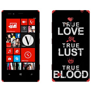   «True Love - True Lust - True Blood»   Nokia Lumia 720