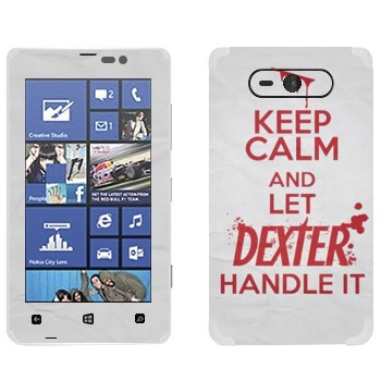   «Keep Calm and let Dexter handle it»   Nokia Lumia 820