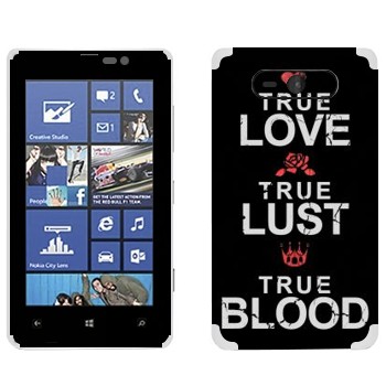   «True Love - True Lust - True Blood»   Nokia Lumia 820