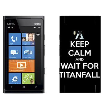   «Keep Calm and Wait For Titanfall»   Nokia Lumia 900