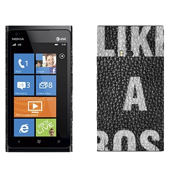   « Like A Boss»   Nokia Lumia 900