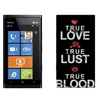   «True Love - True Lust - True Blood»   Nokia Lumia 900