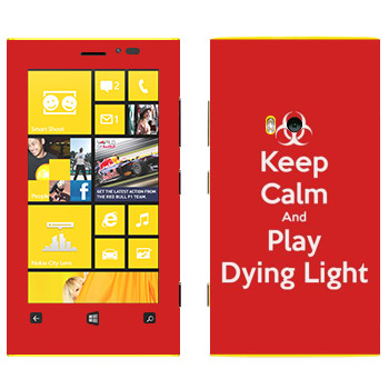   «Keep calm and Play Dying Light»   Nokia Lumia 920