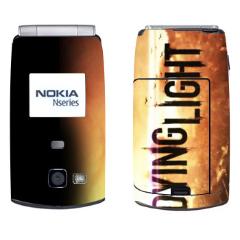   «Dying Light »   Nokia N71